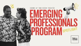 HOME at TRT: Spotlight on the Emerging Professionals Program | Two River Theater