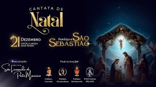 Cantata de Natal - Paróquia São Sebastião 21/12/2023