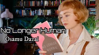 Thoughts on "No Longer Human" by Osamu Dazai