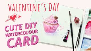 Easy Valentines Card: Cute Cupcake in watercolour