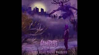 Anna Pest - Dark Arms Reach Skyward with Bone White Fingers (FULL ALBUM) (2021)