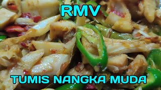 TUMIS NANGKA MUDA || RMV VIDEO 66