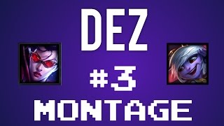 Dez League Of Legends Montage Part 3 - 2016 - I Am ADC.