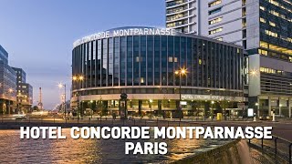 Hotel Concorde Montparnasse Paris | Paris Hotel