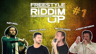 FRANCO VERON, NATURAL, MC COLGADO & JOSEPH PATISSON - Freestyle @ RIDDIM UP - Part. 1