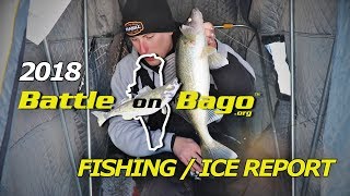 2018 Battle on Bago Fishing / Ice Report