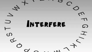 How to Say or Pronounce Interfere