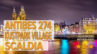 Antibes 274 Kustpark Village Scaldia hotel review | Hotels in Hoofdplaat | Netherlands Hotels