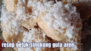 Resep Getuk Singkong gula aren plus gula pasir