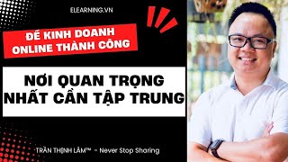 Nền tảng tập trung để giúp KINH DOANH ONLINE thành công bền vững | "ngôi nhà trên internet"