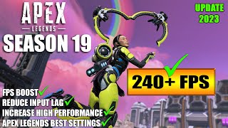 🔧 Apex Legends Season 19 FPS Boost Guide! | Apex Legends Season 19 Best Settings For Low End Pc 2023