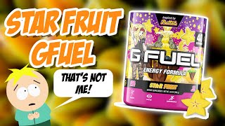 NEW Star Fruit Gfuel - Inspired By Butters