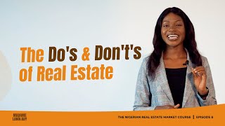 EP6: Dos and Don'ts  of Real Estate