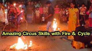 Amazing Circus Skills 2021 #fire #cycle 💪💪💪