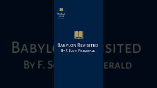 Babylon Revisited by F  Scott Fitzgerald