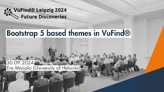 VuFind® Leipzig 2024 Future Discoveries: Bootstrap 5 based themes in VuFind®