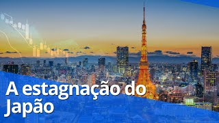 A estagnação da economia Japonesa!