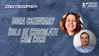 Bora cozinhar? - Bolo de Chocolate com Coco - Caroline Matos e Marcio Souza