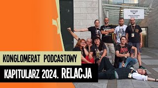 Kapitularz 2024 - relacja