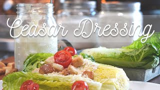 HOMEMADE Caesar Dressing Recipe  *  Perfect for any salad