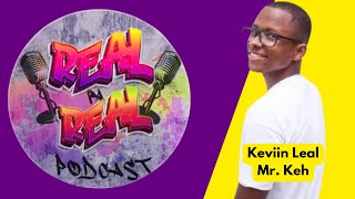 Real pa Real Podcast ku  Poeta e emprezariu Keviin Leal