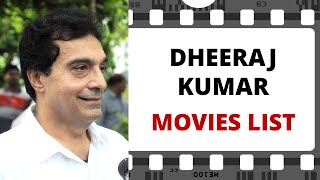 DHEERAJ KUMAR Movies List | धीरज कुमार मूवीज लिस्ट