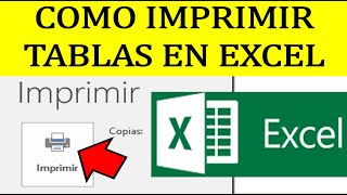 COMO IMPRIMIR TABLAS EN  EXCEL