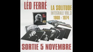 La Solitude - Intégrale Léo Ferré volume 3 : 1968-1974