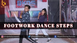 FootWork Dance Step Tutorial | Learn Dance in Hindi | डांस करना सीखें | Step By Step | Rajesh Sharma