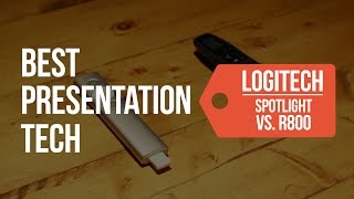 Best Presentation Tech Logitech Spotlight vs  Logitech R800