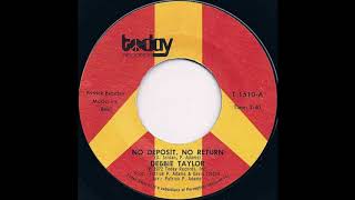 Debbie Taylor - No Deposit No Return