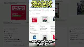 How to see EVERY Facebook Ad every political party is running for the general election