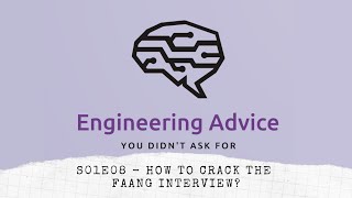 S01E08 - How to Crack The FAANG Interview? - Eng. Advice Pod