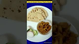 Easy And Simple Dinner Thali | Dinner Ideas | Indian Dinner | #shorts#youtubeshorts #trending