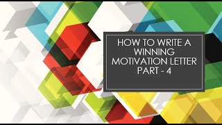 How to write a winning motivation letter or personal statement part - 4