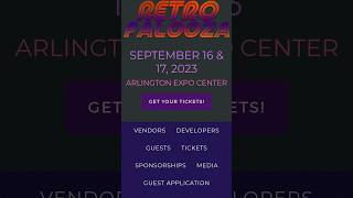 I am a Guest at Retropalooza Arlington 2023!