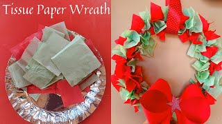 HOW TO MAKE TISSUE PAPERVWREATH OUT OF PAPER PLATE | DIY PAPER PLATE WREATH | CHRISTMAS WREATH IDEAS