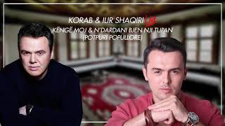 Kenge moj & N'Dardani bjen nje tupan - Korab & Ilir Shaqiri