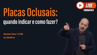 Placas Oclusais: Quando Indicar e Como Fazer?