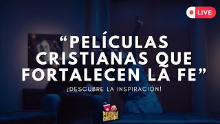 🎥PELÍCULAS CRISTIANAS QUE FORTALECEN LA FE 🙌💪