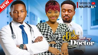 A Date With My Doctor - Timini Egbuson, Shaznay Okawa, Toosweet Annan, Uche Montana | Nigerian Movie