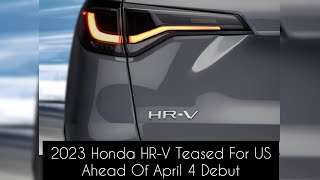 2023 Honda HR-V Teased For US Ahead Of April 4 Debut