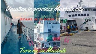 umuwe kami sa probinsya ng Masbate samahan niyo kami sa aming byahe