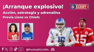 Previa del Kickoff 2023 - Kansas City Chiefs vs Detroit Lions