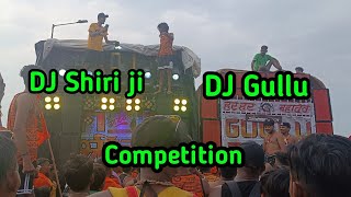 Dj Shiri Ji Vs DJ Gullu || Kawad yatra 2023 || Haridwar Kawad Mela