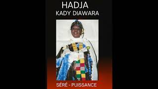 ADJA KADY DIAWARA - sèrè puissance (Camara production)