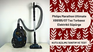 Philips Marathon Ultimate XB9185/07 Toz Torbasız Elektrikli Süpürge Tanıtımı, Testi ve Kutu açılımı