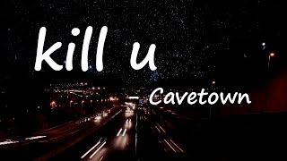 Cavetown - kill u Lyrics