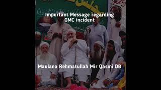 ameer shariyat hazrat Maulana Mohammad rahmatullah Mir qasmi sahab /an important massage #islam