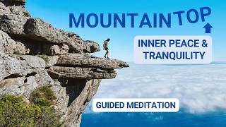 MOUNTAINTOP | Guided Meditation: Explore Your Inner Self